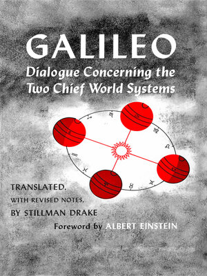 cover image of Dialogue Concerning the Two Chief World Systems, Ptolemaic and Copernican, Second Revised edition